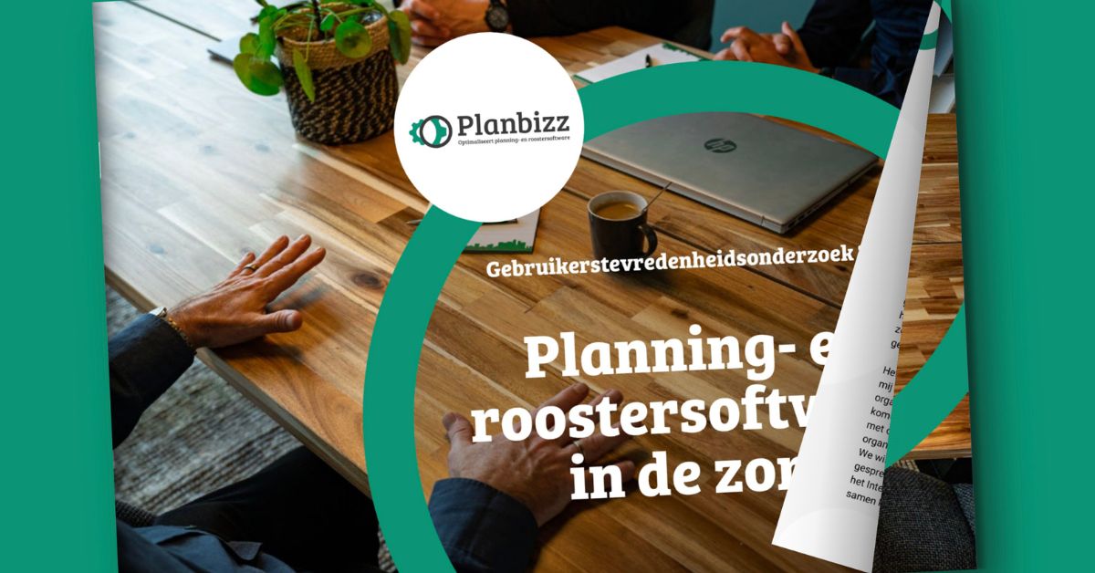 Planbizz over gebruikerstevredenheidsonderzoek planning- en roostersoftware in de de zorg